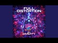 Full Distortion