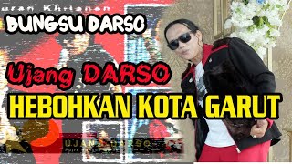 Ujang darso (Bungsu Darso)Hebohkan Kampung Garut