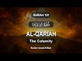 Surah Al-Qariah | Surah 101 | The Calamity | With English Translations