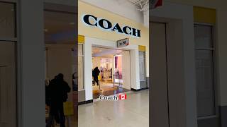 Coach 🇨🇦 #coach #shopping #bags #luxury #luxurylifestyle #luxurylife #luxurybag #shorts #canada