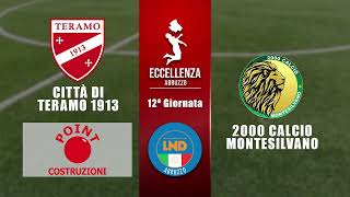 Eccellenza Abruzzo 12° giornata | Città di Teramo - 2000 Calcio Montesilvano (4-0)