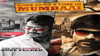 Tum Jo Aaye (Reprise) Full Song Once Upon A Time In Mumbai Songs (2010) Rahat Fateh Ali Khan.flv