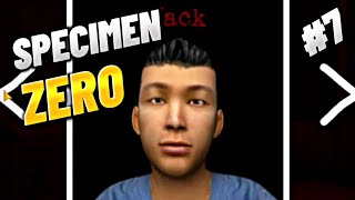 SPECIMEN ZERO#7 |Jugando con vosotros 🥳