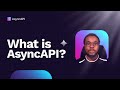 What is AsyncAPI?
