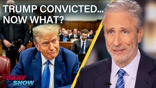 Jon Stewart Tackles The Trump Conviction Fallout & Puts The Media on Trial | The