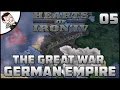 THE BIG PUSH INVADING FRANCE! The Great War Mod Gameplay (Hearts of Iron 4) Part 5