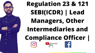 Regulation 23 \u0026 121 SEBI(ICDR) | Lead Managers, Other Intermediaries and Compliance Officer |