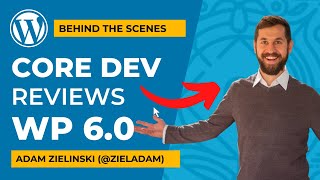 Core Developer reviews WordPress 6.0 - see his top 3 feature picks