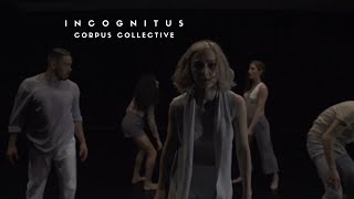 I N C O G N I T U S | CORPUS Collective | DANCE choreography