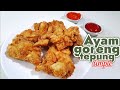 MASAK AYAM GORENG TEPUNG SIMPLE ALA IBU RUMAH TANGGA  -  KELUARGA SUKA DAN BAHAGIA