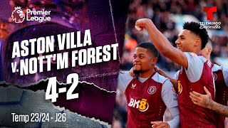 Highlights & Goles: Aston Villa v. Nottingham Forest 4-2 | Premier League | Telemundo Deportes