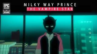 Milky Way Prince – The Vampire Star | Coming August 13th