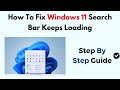 How to Fix Windows 11 Search Bar Keeps Loading (2026) – Full Troubleshooting & Reset Guide