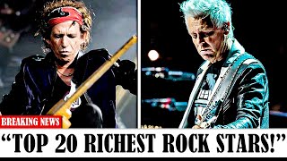 TOP 20 RICHEST Rock Stars On The Planet