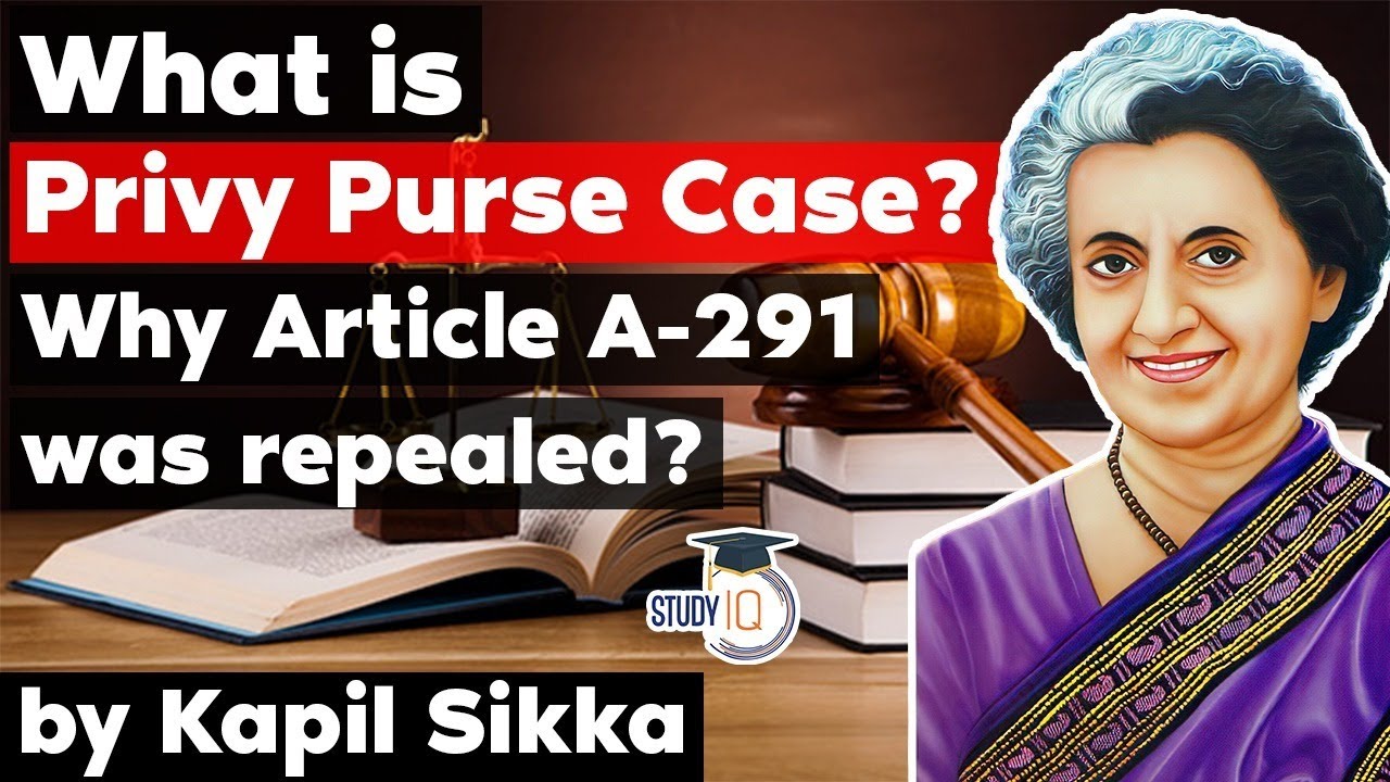 Privy Purse Case And Abolition Of Article A 291 Explained - Jharkhand ...