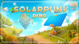 DEMO - SolarPunk - пробуем демо версию новой выживалки