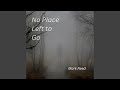 No Place to Go