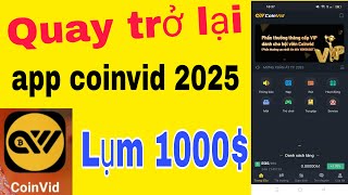 Cường đã quay trở lại cùng app coinvid kiếm Tiền mỏi ngày nhé