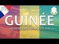 🇬🇳 Hymne national de la Guinée - 