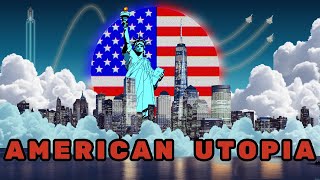 America could be a Utopia