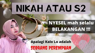 Dilema, Lanjut Kuliah S2 atau Menikah❓ ⚠️ NYESEL BELAKANGAN ‼️#kuliahs2 #menikah #dilemacinta #fyp