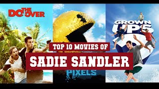 Sadie Sandler Top 10 Movies | Best 10 Movie of Sadie Sandler
