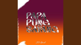 Papa Pung Sayang