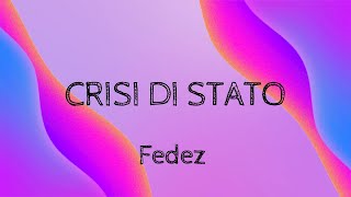 Fedez - CRISI DI STATO (Lyrics) (Testo)