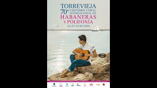 VELADA 23  JULIO - 70º Certamen Habaneras Torrevieja 2024