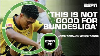 ESPN FC crew VERY CRITICAL of Borussia Dortmund’s final day 😱