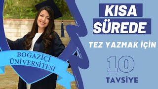 TEZ NASIL YAZILIR? KISA SÜREDE TEZ YAZMAK İÇİN 10 TAVSİYE! #tez #yükseklisans #doktora