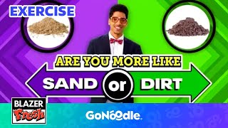 Are You More Like Game With Blazer Fresh | Activities For Kids | Exercise | GoNoodle