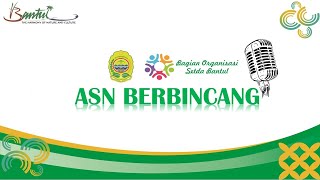 ASN BERBINCANG KABUPATEN BANTUL #5 , Tema : Penyelarasan SOP setelah Penyederhanaan Birokrasi