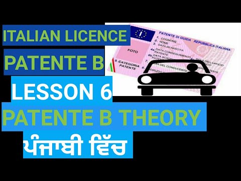 LESSON 6 ITALIAN DRIVING LICENSE THEORY | PATENTE B IN PUNJABI - YouTube