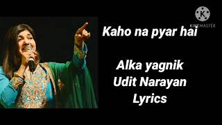 Kaho Na Pyar HaiSong(Lyrics)|AlkaYagnik,UditNarayan|Hritik|Ibrahim Ashaq|T-Series|Soulful melodies|