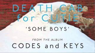 Death Cab for Cutie - Some Boys [Audio]