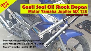 Ganti Seal Oli Shock Motor Yamaha Jupiter MX135