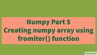 Creating numpy array using fromiter() function