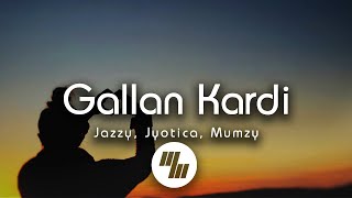 Lyrical: Gallan Kardi | Jazzy B, Jyotica Tangri, Mumzy Stranger |  21 Wave Music