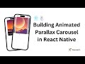 React Native Custom Parallax Carousel and Pagination With Reanimated From Scratch