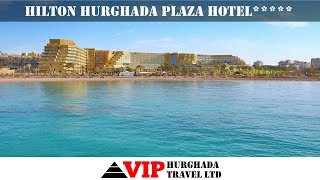 Hilton Hurghada Plaza Hotel - élménybeszámoló, 2020.07.30.