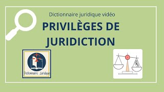 PRIVILÈGE DE JURIDICTION en droit international privé 🔤