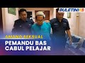 AMANG SEKSUAL | Pemandu Bas Sekolah Dipenjara 15 Tahun, Empat Sebatan