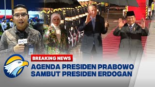 BREAKING NEWS - Agenda Presiden Prabowo Sambut Presiden Erdogan Pada Rabu Besok di Istana Bogor