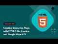 Unleashing the Power of HTML 5: Creating Interactive Maps with HTML5 Geolocation and Google Maps API