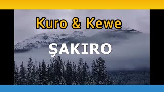 Şakiro - Kuro \u0026 Kewê Gozêl