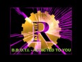 B B O T I (Badd Boyz of the Industry) - Addicted to you (album version) 1993