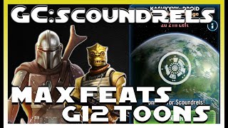 GC: Kashyyk Scoundrels vs Droids Max Feats with some G12 toons!