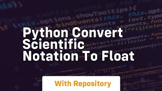 python convert scientific notation to float