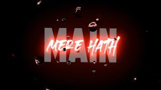 🥺🥀Mere Haath Mein 🥀| New WhatsApp Status | Fanaa | Aamir Khan, Kajol | Sonu Nigam, Sunidhi Chauhan |